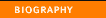 biography